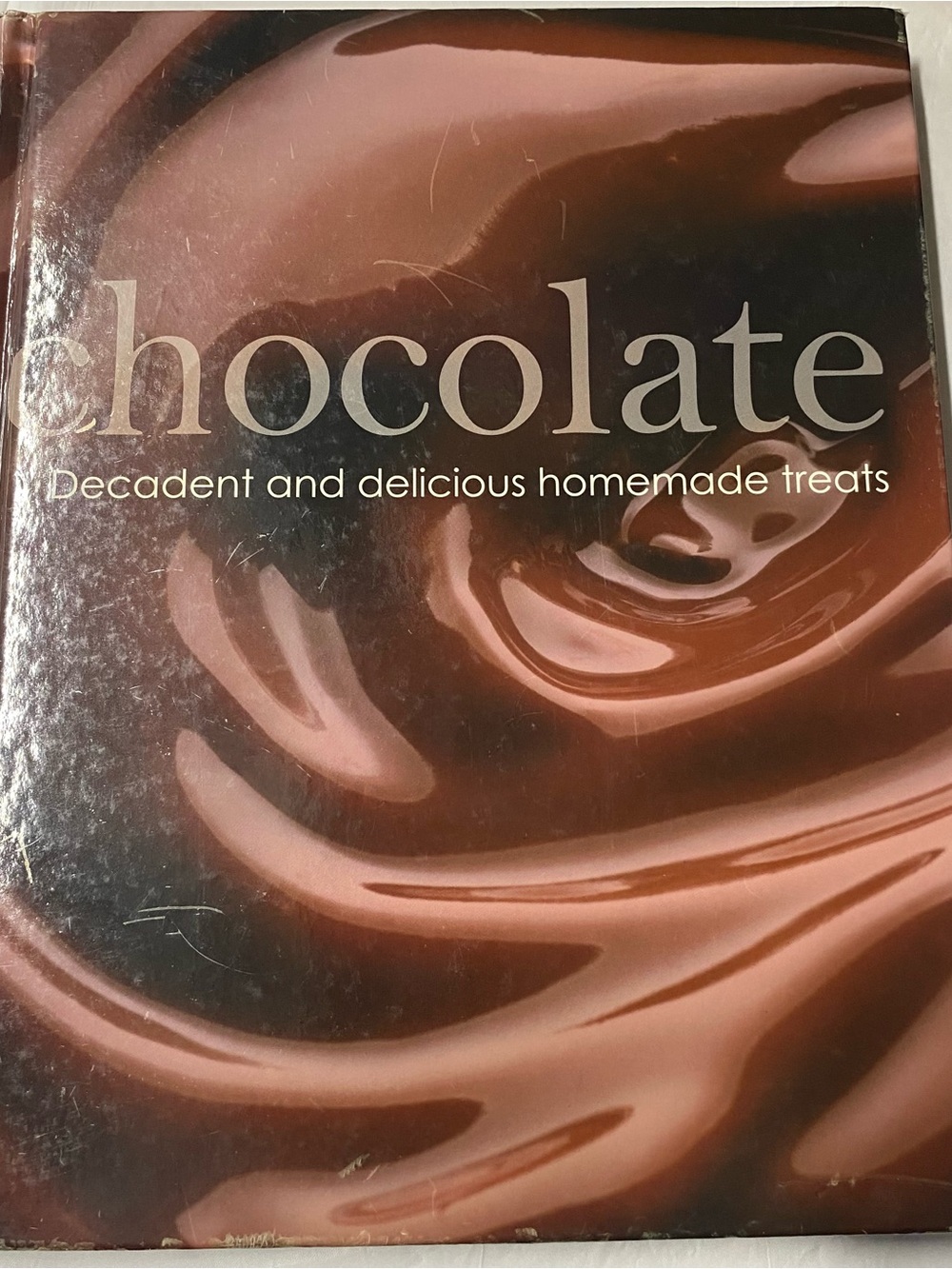 Chocolate Decadent and Delicious Homemade Treats Cookbook Baking